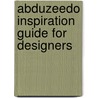 Abduzeedo Inspiration Guide For Designers door Fabio Sasso