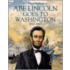 Abe Lincoln Goes To Washington: 1837-1865