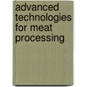 Advanced Technologies For Meat Processing door Fidel Toldra