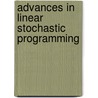 Advances In Linear Stochastic Programming by Lila Rasekh