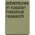 Adventures In Russian Historical Research