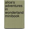 Alice's Adventures In Wonderland Minibook by Lewis Carroll