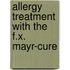 Allergy Treatment With The F.X. Mayr-Cure