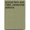 Animal Farm And 1984, Centennial Editions door George Orwell
