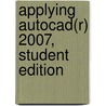 Applying Autocad(r) 2007, Student Edition door Wohlers Terry