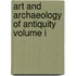 Art and Archaeology of Antiquity Volume I
