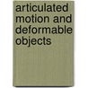 Articulated Motion And Deformable Objects by H.H. Nagel