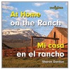 At Home on the Ranch/Mi Casa En El Rancho door Sharon Gordon