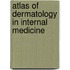 Atlas Of Dermatology In Internal Medicine