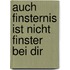 Auch Finsternis ist nicht finster bei dir