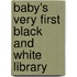 Baby's Very First Black And White Library