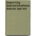 Beginning Dakota/Tokaheya Dakota Iapi Kin
