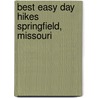 Best Easy Day Hikes Springfield, Missouri door Jd Tanner