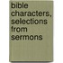 Bible Characters, Selections From Sermons