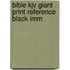 Bible Kjv Giant Print Reference Black Imm