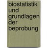 Biostatistik Und Grundlagen Der Beprobung by Christian Germer