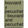 Bouvard Y Pecuchet / Bouvard And Pecuchet by Gustavo Flaubert