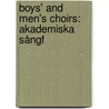 Boys' And Men's Choirs: Akademiska Sångf by Source Wikipedia