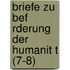 Briefe Zu Bef Rderung Der Humanit T (7-8)