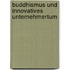 Buddhismus Und Innovatives Unternehmertum