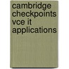 Cambridge Checkpoints Vce It Applications by James Lawson