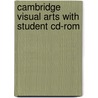 Cambridge Visual Arts With Student Cd-Rom door Paul Fitzgerald