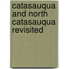 Catasauqua and North Catasauqua Revisited door Martha Capwell Fox