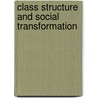 Class Structure And Social Transformation by Berch Berberoglu
