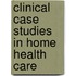 Clinical Case Studies In Home Health Care