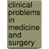 Clinical Problems In Medicine And Surgery