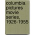 Columbia Pictures Movie Series, 1926-1955