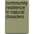 Community Resilience In Natural Disasters