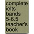 Complete Ielts Bands 5-6.5 Teacher's Book