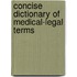 Concise Dictionary of Medical-Legal Terms