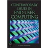 Contemporary Issues In End User Computing door M. Adam Mahmood