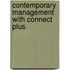 Contemporary Management With Connect Plus