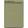 Coopetition Als Kmu-Unternehmensstrategie door Roland S. Wagner