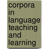 Corpora In Language Teaching And Learning by Yvonne Alexandra Breyer