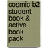 Cosmic B2 Student Book & Active Book Pack