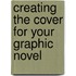 Creating The Cover For Your Graphic Novel