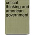 Critical Thinking And American Government