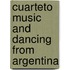 Cuarteto Music And Dancing From Argentina