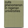 Cults Phenomenon In Nigerian Universities by Kola Babarinde