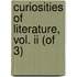 Curiosities Of Literature, Vol. Ii (of 3)