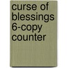 Curse Of Blessings 6-Copy Counter by Mitchell Chefitz
