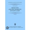 Detection And Spectrometry Of Faint Light door J. Meaburn