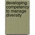 Developing Competency to Manage Diversity