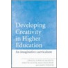 Developing Creativity In Higher Education door Norman Jackson