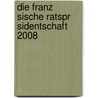 Die Franz Sische Ratspr Sidentschaft 2008 door Benedikt Kellerer