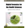 Digital Forensics For The Health Sciences by Andriani Daskalaki